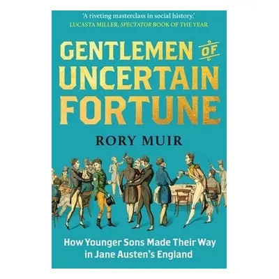 Gentlemen of Uncertain Fortune - Muir, Rory