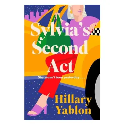 Sylvia's Second Act - Yablon, Hillary