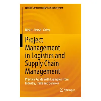 Project Management in Logistics and Supply Chain Management