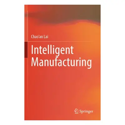 Intelligent Manufacturing - Lai, Chao'an