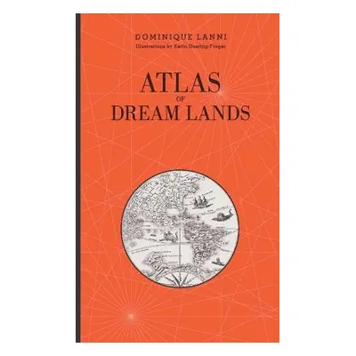 Atlas of Dream Lands - Lanni, Dominique