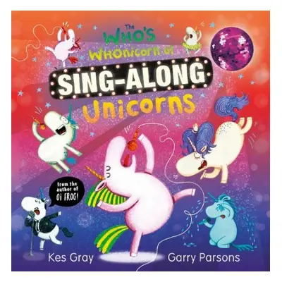 Who's Whonicorn of Sing-along Unicorns - Gray, Kes