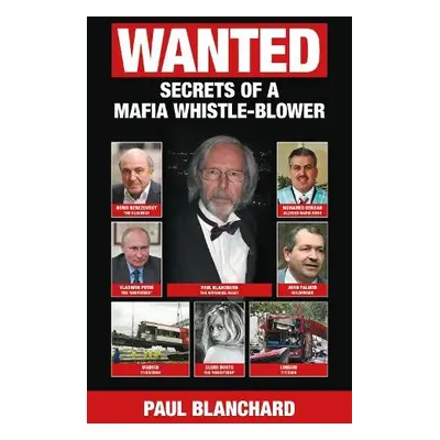 WANTED - Blanchard, Paul