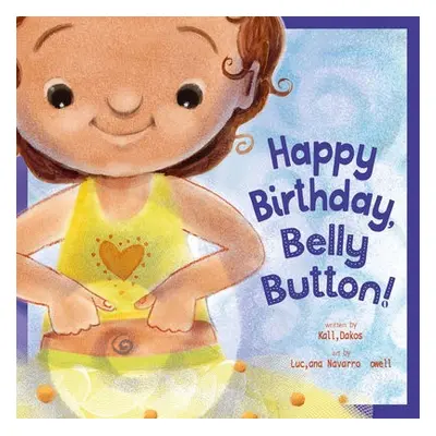 Happy Birthday, Belly Button! - Dakos, Kalli