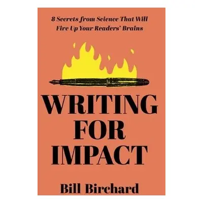 Writing for Impact - Birchard, Bill