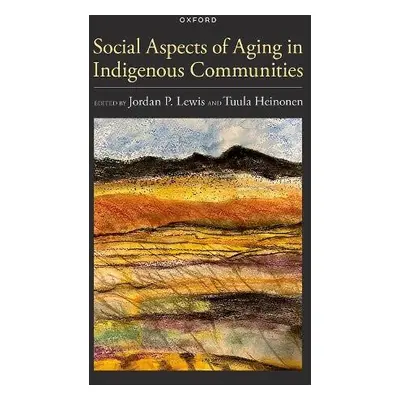 Social Aspects of Aging in Indigenous Communities