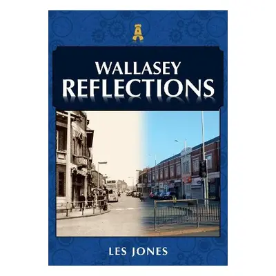 Wallasey Reflections - Jones, Les