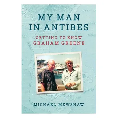 My Man in Antibes - Mewshaw, Michael