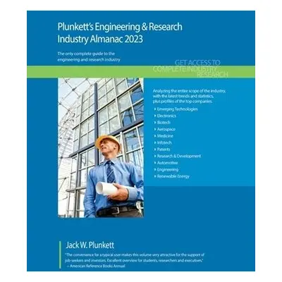 Plunkett's Engineering a Research Industry Almanac 2023 - Plunkett, Jack W.