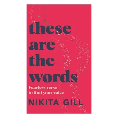 These Are the Words - Gill, Nikita