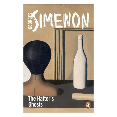 Hatter's Ghosts - Simenon, Georges