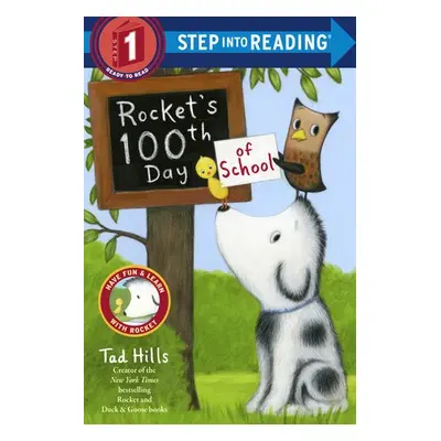 Rocket's 100th Day of School (Step Into Reading, Step 1) - Hills, Tad