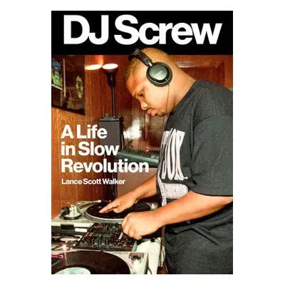 DJ Screw - Walker, Lance Scott