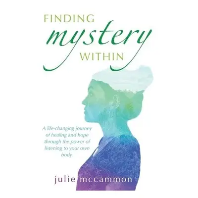 Finding Mystery Within - McCammon, Julie