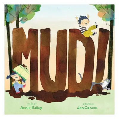 Mud! - Bailey, Annie