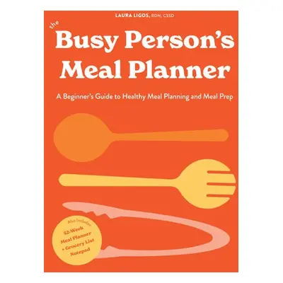 Busy Person's Meal Planner - Ligos, Laura