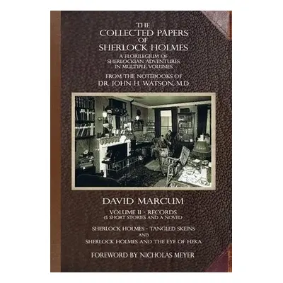 Collected Papers of Sherlock Holmes - Volume 2 - Marcum, David