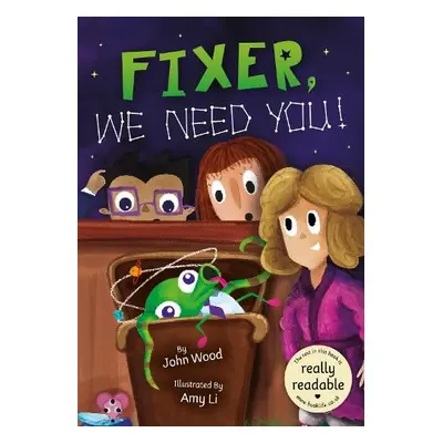 Fixer, We Need You! - Wood, John