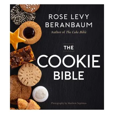 Cookie Bible - Beranbaum, Rose Levy