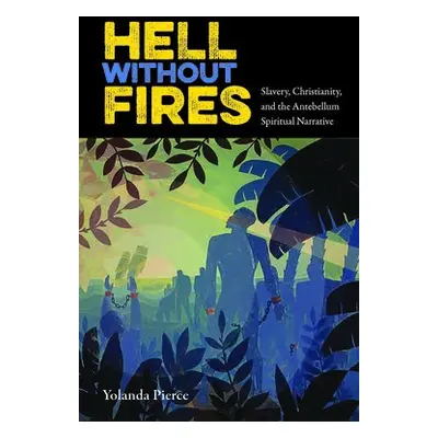 Hell Without Fires - Pierce, Yolanda