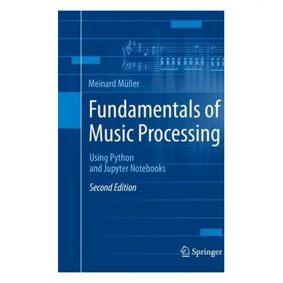 Fundamentals of Music Processing - Muller, Meinard