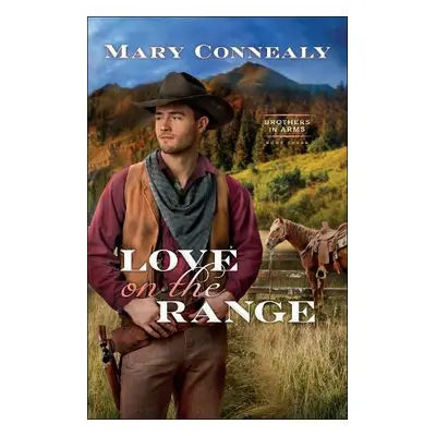 Love on the Range - Connealy, Mary