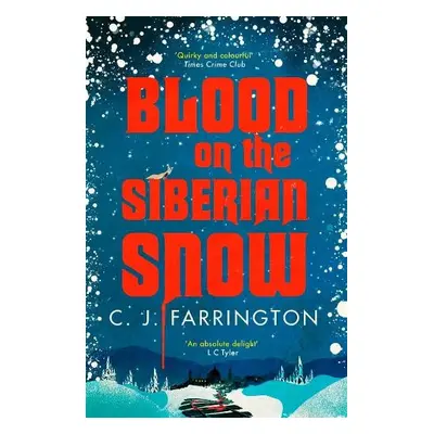 Blood on the Siberian Snow - Farrington, C J