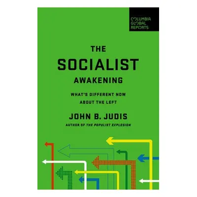 Socialist Awakening - Judis, John B.