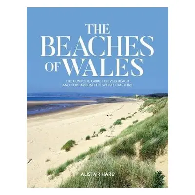 Beaches of Wales - Hare, Alistair