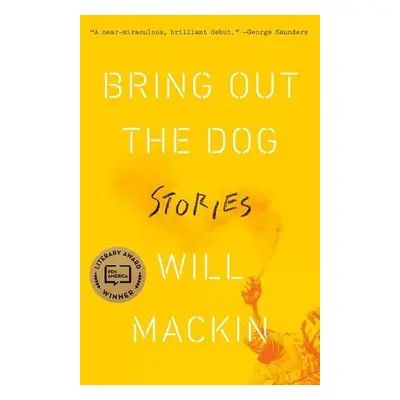 Bring Out the Dog - Mackin, Will