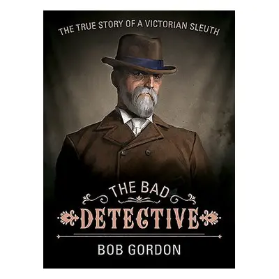 Bad Detective - Gordon, Bob