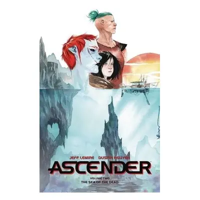 Ascender Volume 2: The Dead Sea - Lemire, Jeff