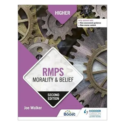 Higher RMPS: Morality a Belief, Second Edition - Walker, Joe