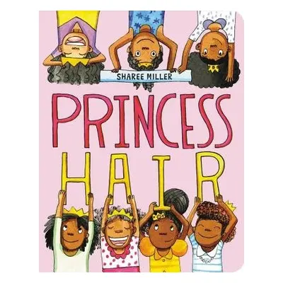 Princess Hair - Miller, Sharee