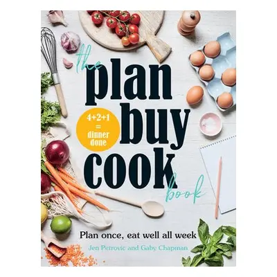 Plan Buy Cook Book - Chapman, Gaby a Petrovic, Jen