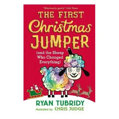 First Christmas Jumper (and the Sheep Who Changed Everything) - Tubridy, Ryan