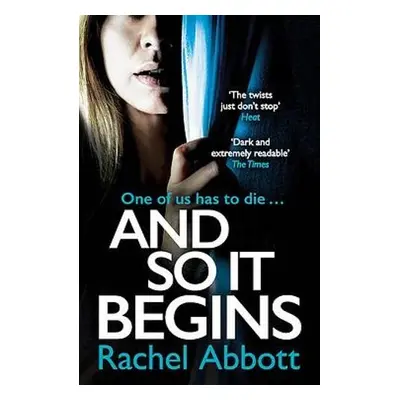 And So It Begins - Abbott, Rachel