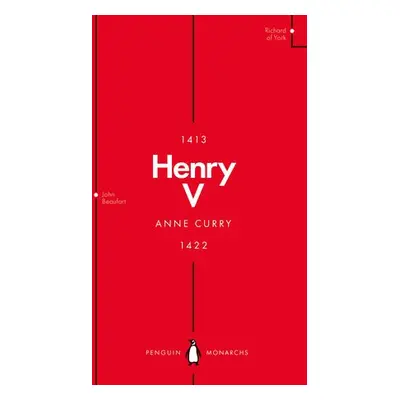 Henry V (Penguin Monarchs) - Curry, Anne