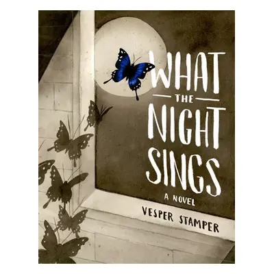 What the Night Sings - Stamper, Vesper