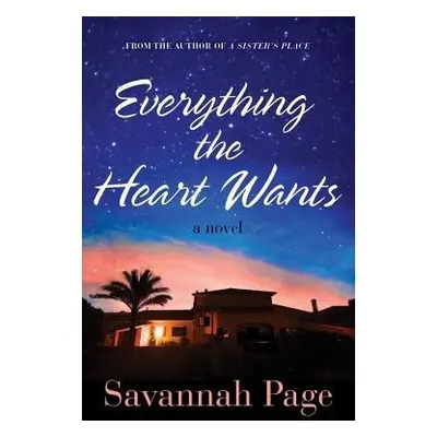 Everything the Heart Wants - Page, Savannah