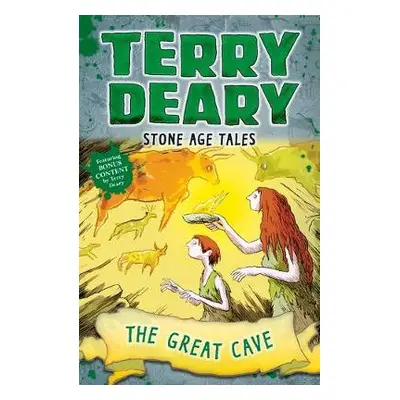 Stone Age Tales: The Great Cave - Deary, Terry