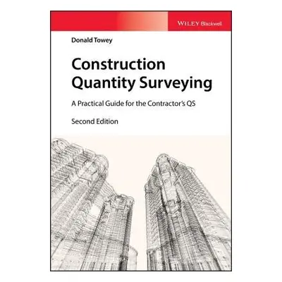 Construction Quantity Surveying - Towey, Donald (MRICS)