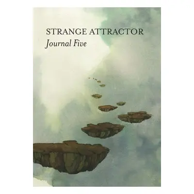 Strange Attractor Journal Five - Pilkington, Mark a Sutcliffe, Jamie