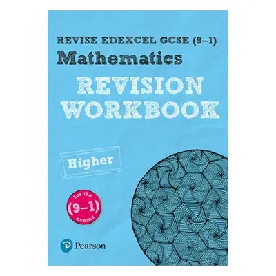 Pearson REVISE Edexcel GCSE (9-1) Mathematics Higher tier Revision Workbook: For 2024 and 2025 a