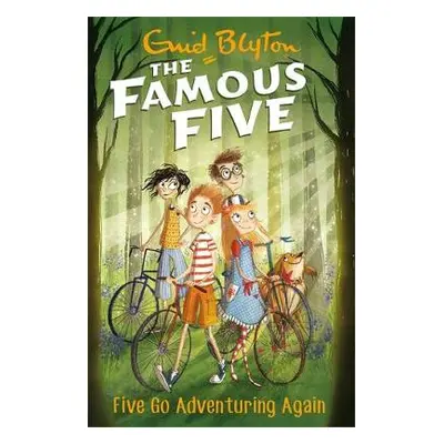 Famous Five: Five Go Adventuring Again - Blyton, Enid