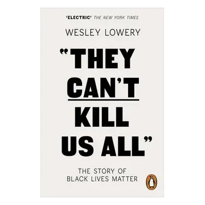 They Can't Kill Us All - Lowery, Wesley