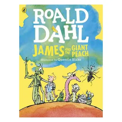 James and the Giant Peach (Colour Edition) - Dahl, Roald