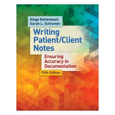 Managing Patient/Client Notes 5e - Kettenbach, Ginge a Schlomer, Sara Lynn