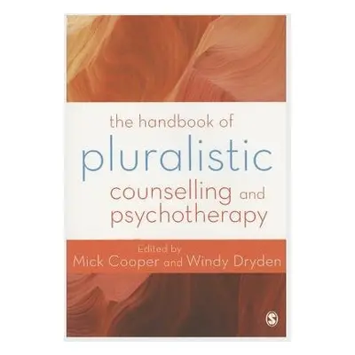 Handbook of Pluralistic Counselling and Psychotherapy