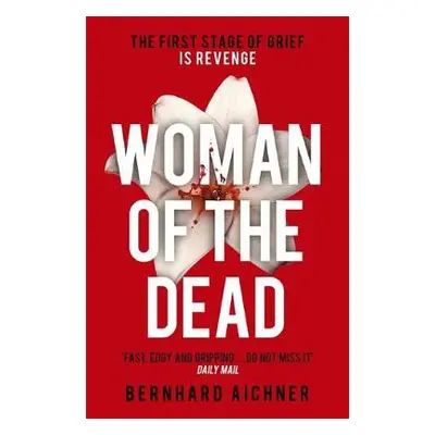 Woman of the Dead - Aichner, Bernhard